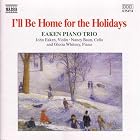 I'll Be Home for the Holidays by  Johann Sebastian Bach, Ernest Bloch, Lester Brown, Julius Chajes, and Jose Feliciano 