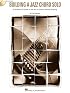Building a Jazz Chord Solo: A Guitarist's Guide to the Art of Chord Melody Playing