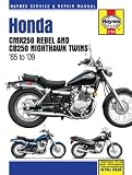 Honda CMX250 Rebel & CB250 Nighthawk Twins, 1985-2009 (Haynes Repair Manual)