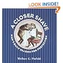 A Closer Shave: Man's Daily Search for Perfection