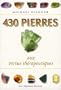 430 Pierres aux vertus th�rapeutiques