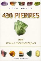 430 Pierres aux vertus th&eacute;rapeutiques