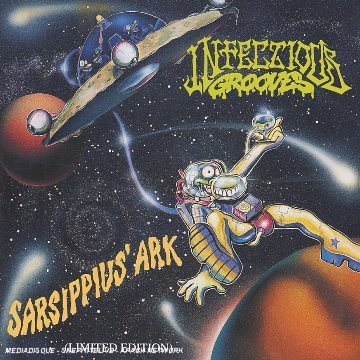 Infectious Grooves - Sarsippius