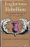 Inglorious rebellion : the Jacobite risings of 1708, 1715 and 1719