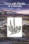 Trees and Shrubs of Colorado