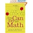 You Can Do the Math: Overcome Your Math Phobia and Make Better Financial Decisions'