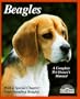 Beagles: Everything about Purchase, Care, Nutrition, Breeding, Behavior, and Training (Barron's Complete Pet Owner's Manuals)