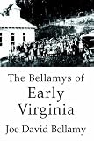 The Bellamys of Early Virginia