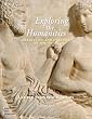 Exploring the Humanities: Creativity and Culture in the West, Volume I