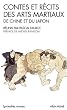 Contes et r�cits des arts martiaux de Chine et du Japon