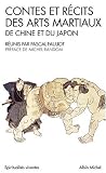 Contes et r�cits des arts martiaux de Chine et du Japon