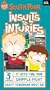 South Park - Insults to Injuries [VHS]
