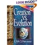 Creation vs. Evolution: What Do the Latest Scientific Discoveries Reveal? (Examine the Evidence�)