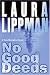 No Good Deeds: A Tess Monaghan Novel (Tess Monaghan Mysteries (Hardcover))