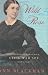 Image of Wild Rose: Rose O'Neale Greenhow, Civil War Spy