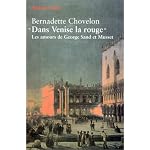 Dans Venise la rouge: Les amours de George Sand et Musset (Voyageurs Payot) book cover
