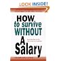 How to Survive Without a Salary: Learning How to Live the Conserver Lifestyle