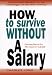 How to Survive Without a Salary: Learning How to Live the Conserver Lifestyle