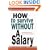 How to Survive Without a Salary: Learning How to Live the Conserver Lifestyle