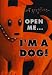 Open Me...I'm a Dog