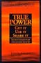 True Power - Get it, Use it, Share it