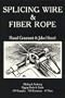 Splicing Wire and Fiber Rope