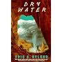 Dry Water