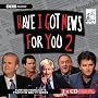 "Have I Got News for You": No.2 (Radio Collection)