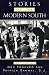 Stories of the Modern South: Revised Edition