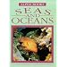 Seas and Oceans: The Marine Environment, the Wildlife, and People (Alpha Books)