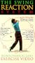 The Swing Reaction System - Biomechanical Golf Exercise Video [VHS]