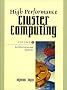 High Performance Cluster Computing: Architectures and Systems, Vol. 1 (High Performance Cluster Computing) High Performance Cluster Computing: Architectures and Systems, Vol. 1 (High Performance Cluster Computing)