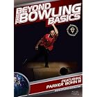 Beyond the Bowling Basics by 