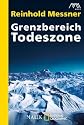 Grenzbereich Todeszone