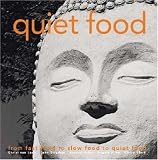 Quiet Food: A Recipe for Sanity
