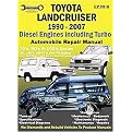 Toyota Landcruiser 1990-2007 (Diesel Engines Including Turbo Automobile Repair Manual 70'S, 80'S, & 100's Series) (Paperback)