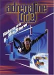 Adrenaline Ride: Riders on the