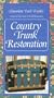 Country Trunk Restoration [VHS]