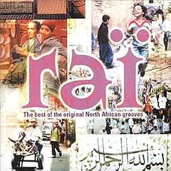 Rai: the Best of the Original North African Grooves