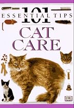 Cat Care (101 Essential Tips)