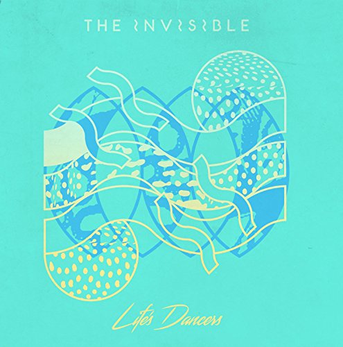 Album Art for Life's Dancers by The Invisible