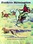Frederic Remington: 173 Drawings and Illustrations