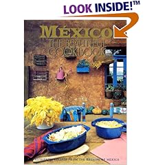 Mexico: The Beautiful Cookbook