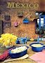 Mexico: The Beautiful Cookbook