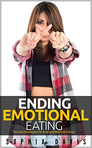 Emotional Eating Tips And Strategies