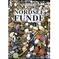 Nordsee Funde: Ein Strandgut-Bestimmungsbuch