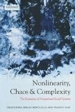Nonlinearity, Chaos, and Complexity: The Dynamics of Natural and Social Systems