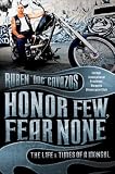 Honor Few, Fear None: The Life and Times of a Mongol