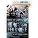 Honor Few, Fear None: The Life and Times of a Mongol