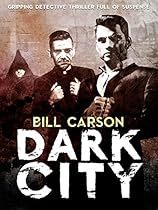 Thriller: Dark City: Crime thriller Detective Nick Harland series book 4: gripping detective thriller full of suspense